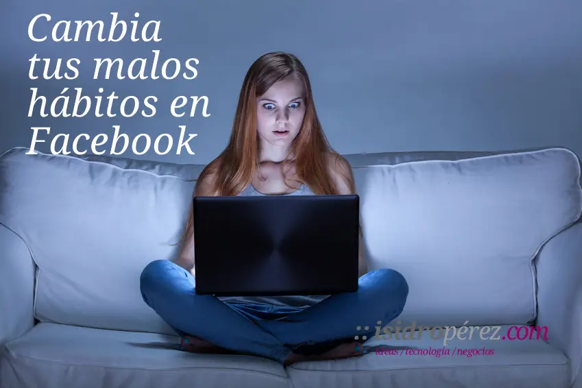 isidroperez_cambiamaloshabitosfacebook